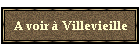 A voir  Villevieille