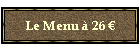 Le Menu  26 